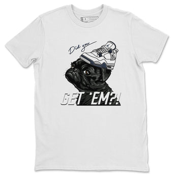 Jordan 4 Midnight Navy Sneaker Match Tees Pug Get Em Sneaker Tees Jordan 4 Midnight Navy Sneaker Release Tees Unisex Shirts