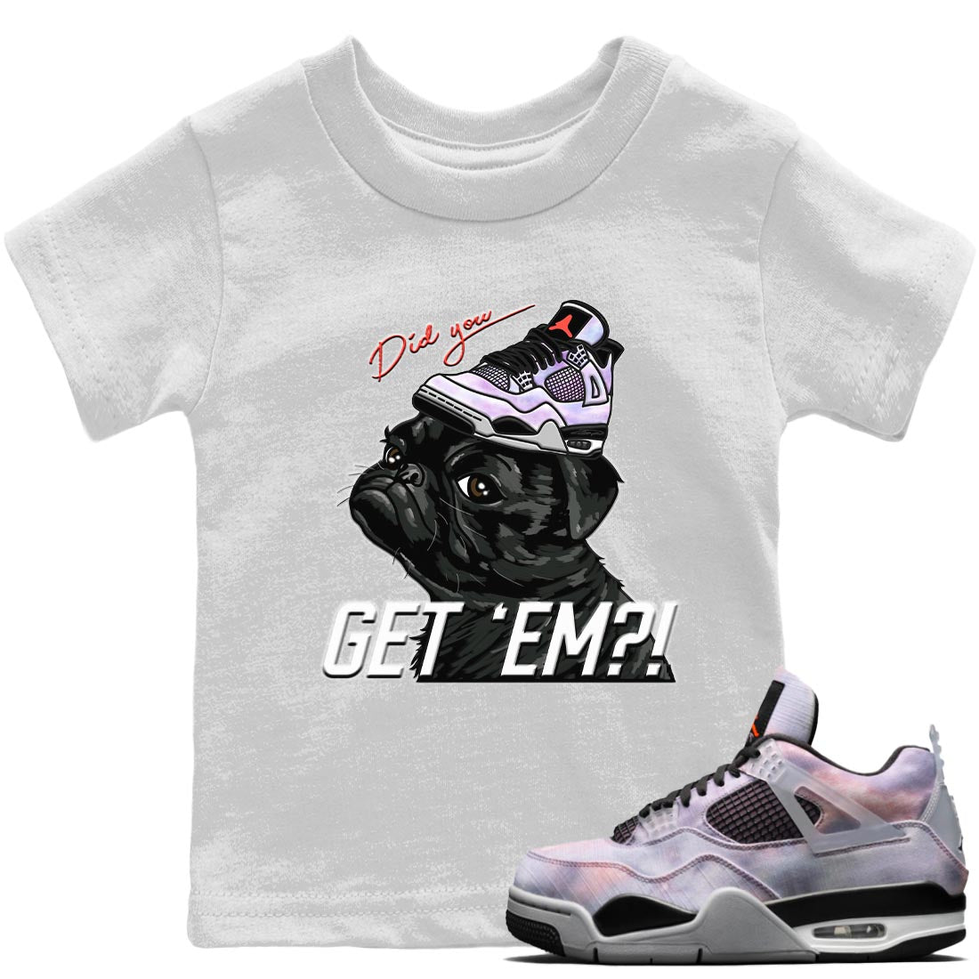 Jordan 4 Zen Master Sneaker Match Tees Pug Get Em Sneaker Tees Jordan 4 Zen Master Sneaker Release Tees Kids Shirts