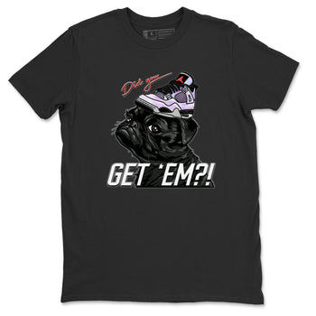 Jordan 4 Zen Master Sneaker Match Tees Pug Get Em Sneaker Tees Jordan 4 Zen Master Sneaker Release Tees Unisex Shirts