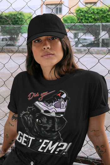 Jordan 4 Zen Master Sneaker Match Tees Pug Get Em Sneaker Tees Jordan 4 Zen Master Sneaker Release Tees Unisex Shirts