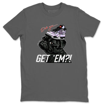 Jordan 4 Zen Master Sneaker Match Tees Pug Get Em Sneaker Tees Jordan 4 Zen Master Sneaker Release Tees Unisex Shirts
