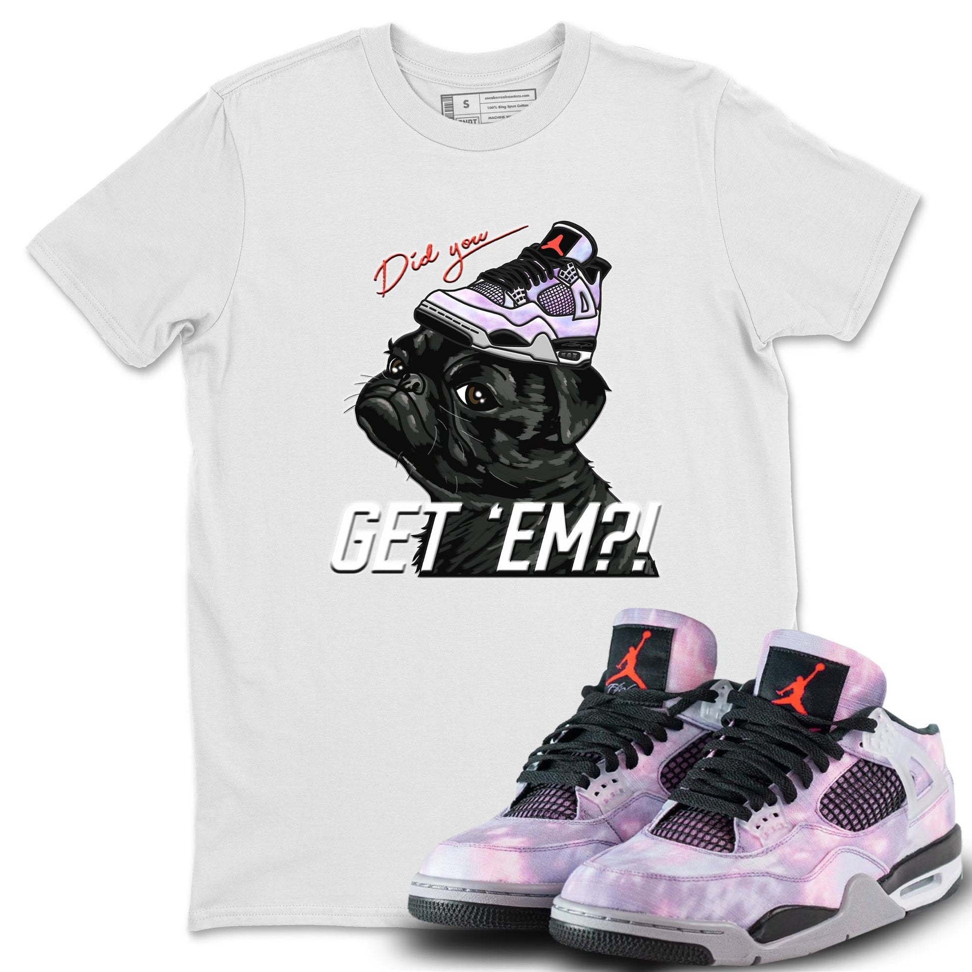 Jordan 4 Zen Master Sneaker Match Tees Pug Get Em Sneaker Tees Jordan 4 Zen Master Sneaker Release Tees Unisex Shirts