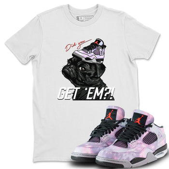 Jordan 4 Zen Master Sneaker Match Tees Pug Get Em Sneaker Tees Jordan 4 Zen Master Sneaker Release Tees Unisex Shirts