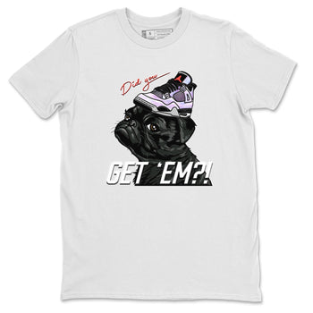 Jordan 4 Zen Master Sneaker Match Tees Pug Get Em Sneaker Tees Jordan 4 Zen Master Sneaker Release Tees Unisex Shirts
