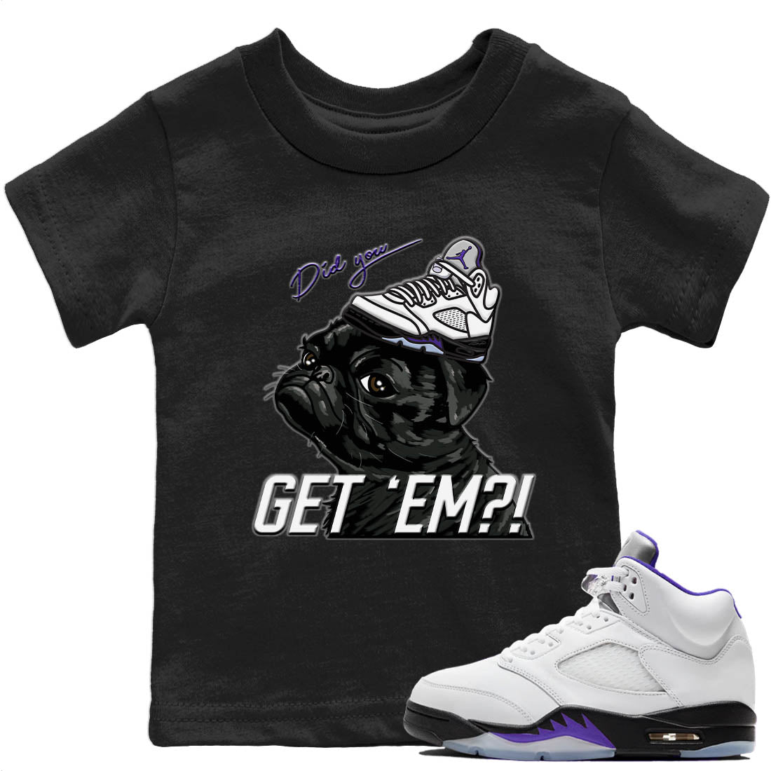 Jordan 5 Concord Sneaker Match Tees Pug Get Em Sneaker Tees Jordan 5 Concord Sneaker Release Tees Kids Shirts