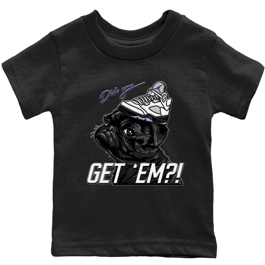 Jordan 5 Concord Sneaker Match Tees Pug Get Em Sneaker Tees Jordan 5 Concord Sneaker Release Tees Kids Shirts