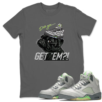 Jordan 5 Green Bean Sneaker Match Tees Pug Get Em Sneaker Tees Jordan 5 Green Bean Sneaker Release Tees Unisex Shirts