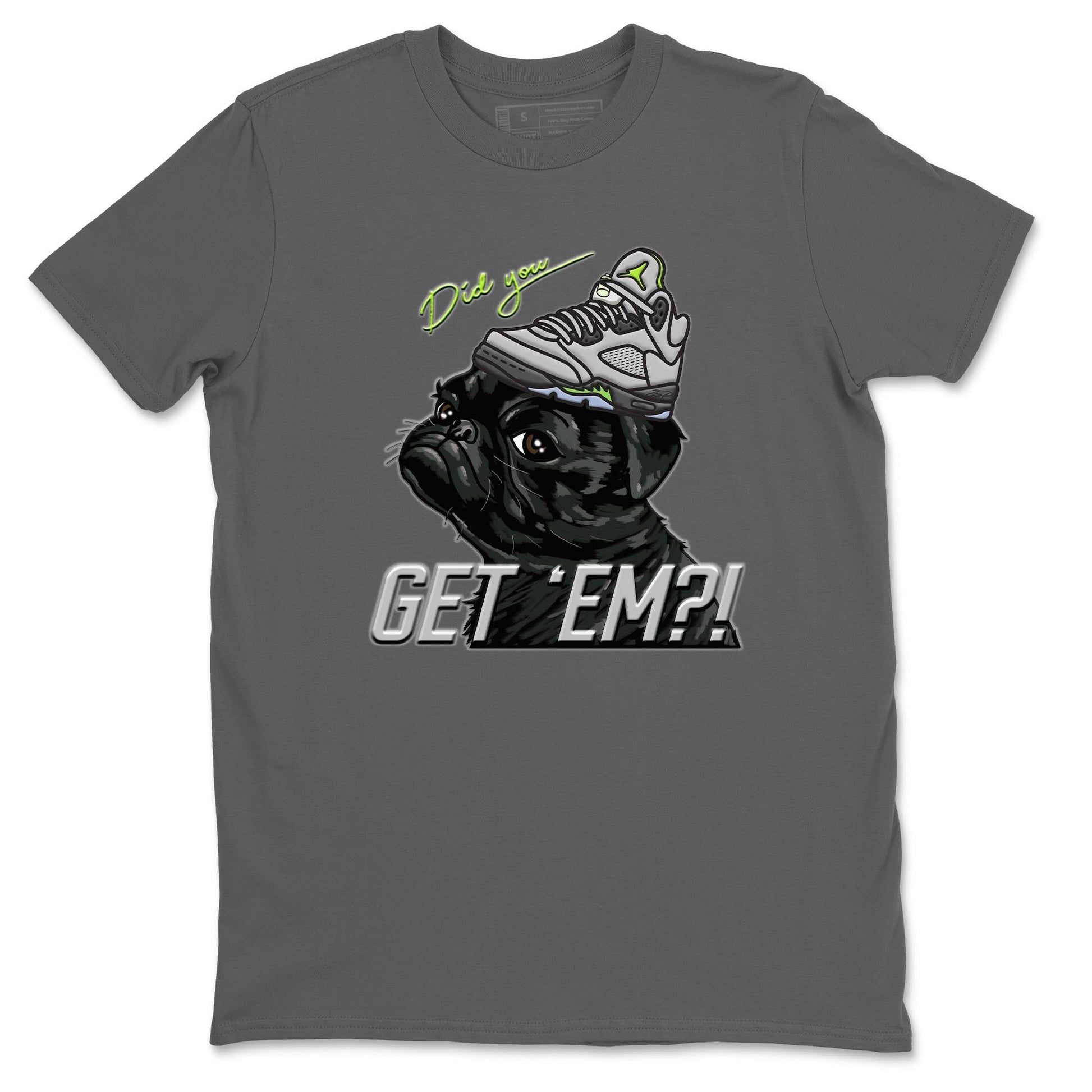 Jordan 5 Green Bean Sneaker Match Tees Pug Get Em Sneaker Tees Jordan 5 Green Bean Sneaker Release Tees Unisex Shirts