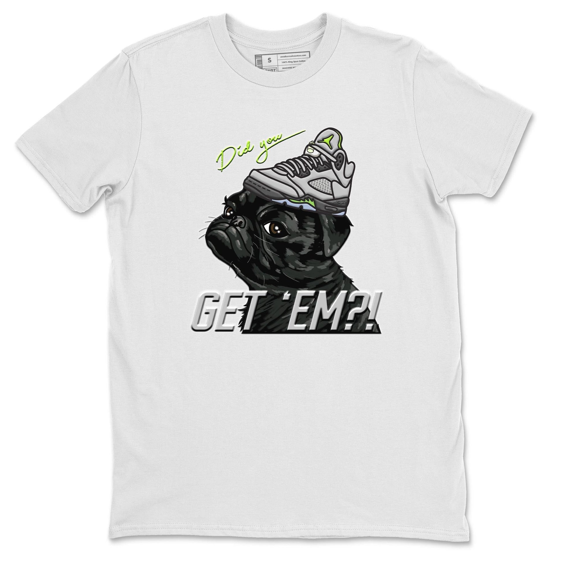 Jordan 5 Green Bean Sneaker Match Tees Pug Get Em Sneaker Tees Jordan 5 Green Bean Sneaker Release Tees Unisex Shirts