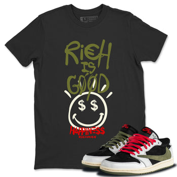 Jordan 1 Travis Scott Olive Sneaker Match Tees Rich Is Good Sneaker Tees Jordan 1 Travis Scott Olive Sneaker Release Tees Unisex Shirts