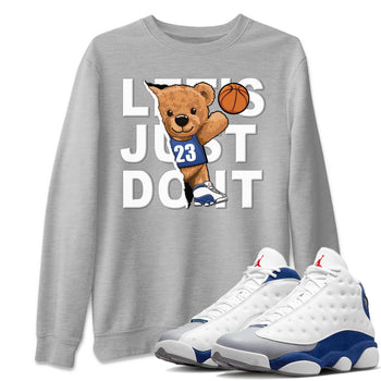 Jordan 13 French Blue Sneaker Match Tees Rip Out Bear Sneaker Tees Jordan 13 French Blue Sneaker Release Tees Unisex Shirts