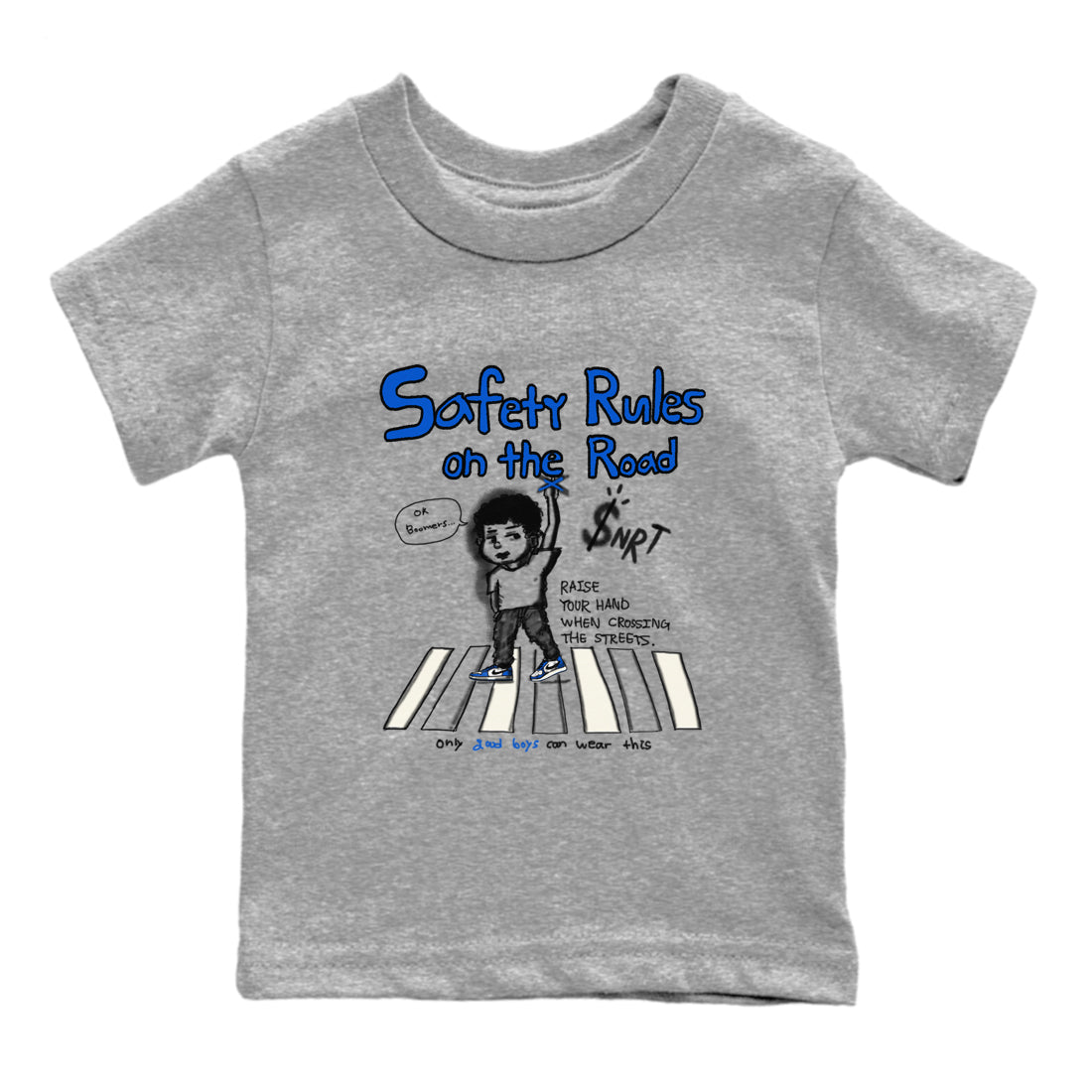 AJ1 Game Royal shirt to match jordans Safety Rules On The Road sneaker tees AJ1 Game Royal SNRT sneaker release tees baby toddler Heather Grey 2 cotton Shirt