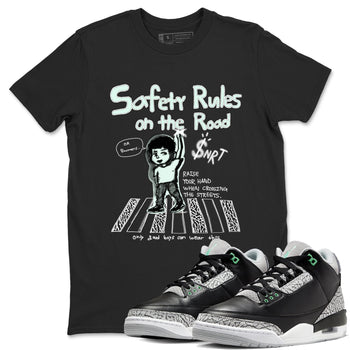 3s Green Glow shirt to match jordans Safety Rules On The Road sneaker tees Air Jordan 3 Green Glow SNRT Sneaker Release Tees unisex cotton Black 1 crew neck shirt