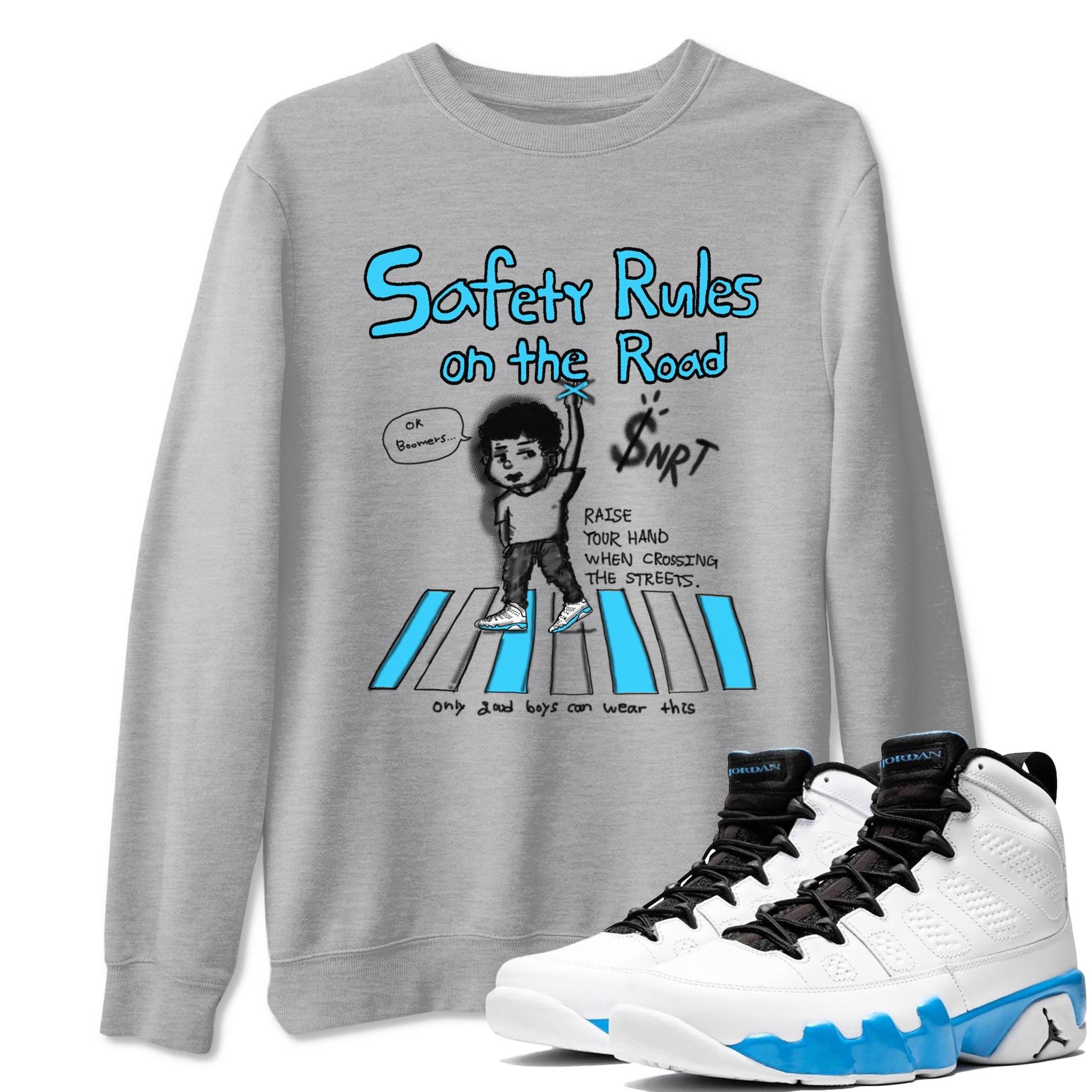 AJ9 Powder Blue shirt to match jordans Safety Rules On The Road sneaker tees Air Jordan 9 Powder Blue SNRT Sneaker Release Tees unisex cotton Heather Grey 1 crew neck shirt