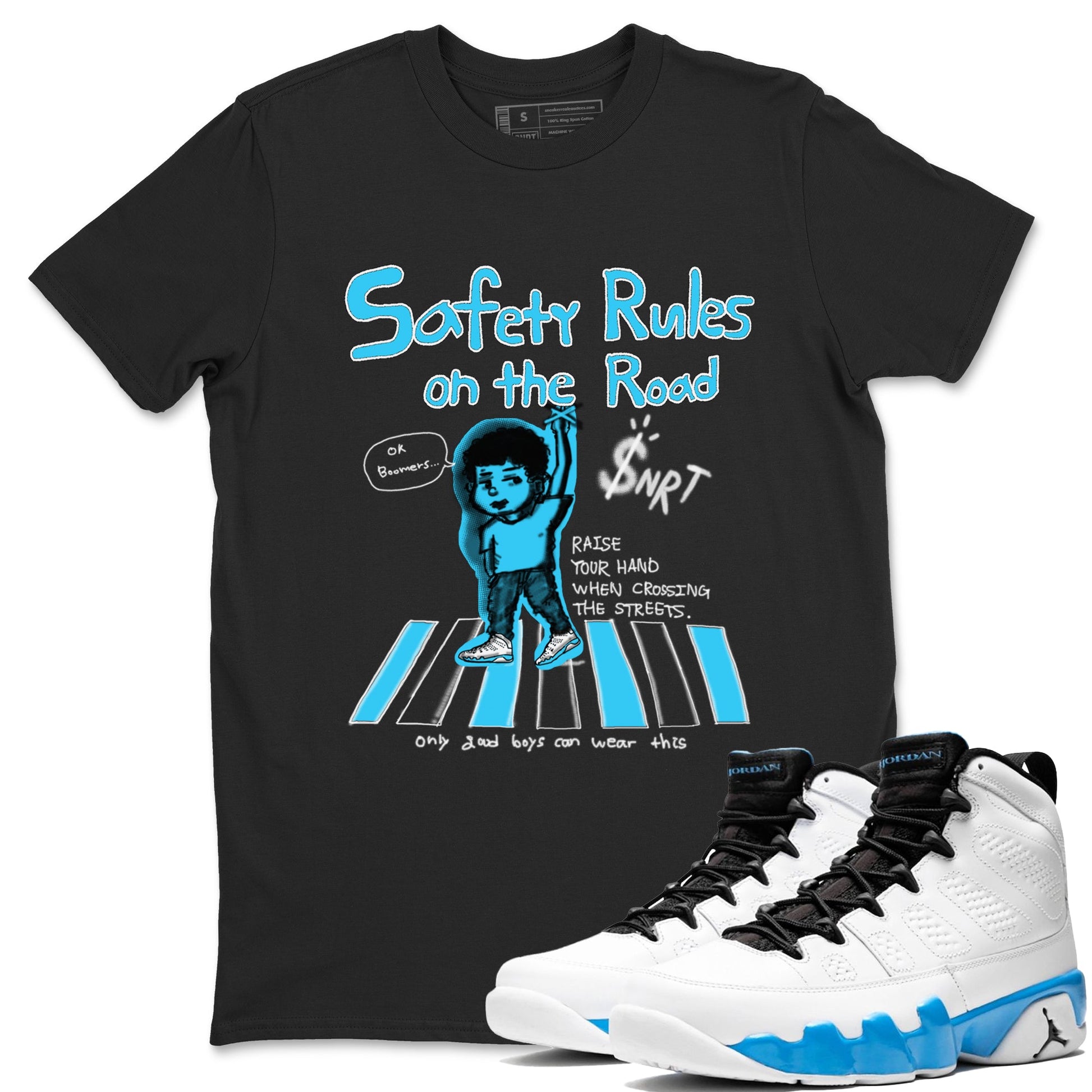AJ9 Powder Blue shirt to match jordans Safety Rules On The Road sneaker tees Air Jordan 9 Powder Blue SNRT Sneaker Release Tees unisex cotton Black 1 crew neck shirt