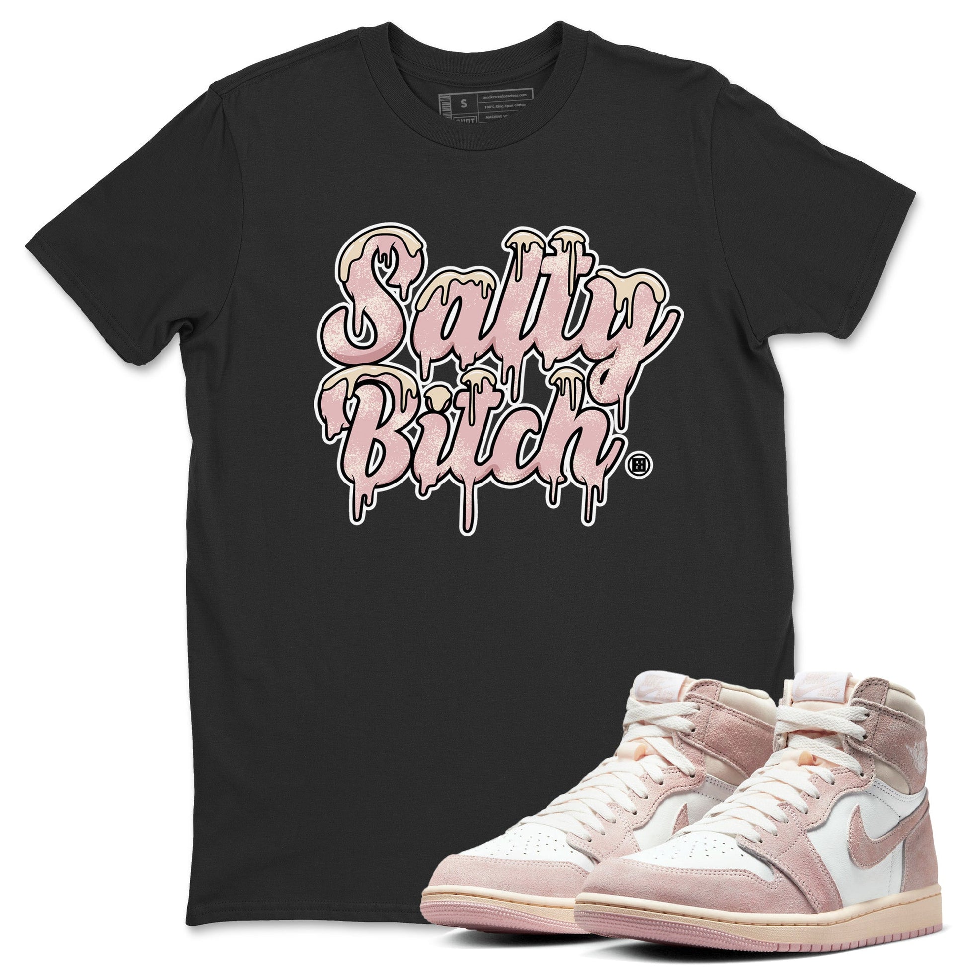 Air Jordan 1 Washed Pink Sneaker Match Tees Salty Bitch Sneaker Tees Air Jordan 1 High OG WMNS Washed Pink Sneaker Release Tees Unisex Shirts Black 1