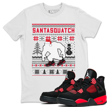 Jordan 4 Red Thunder Sneaker Match Tees Santa Squatch Sneaker Tees Jordan 4 Red Thunder Sneaker Release Tees Unisex Shirts
