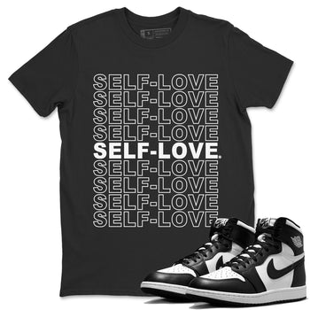Jordan 1 Black White Sneaker Match Tees Self Love Sneaker Tees Jordan 1 Black White Sneaker Release Tees Unisex Shirts