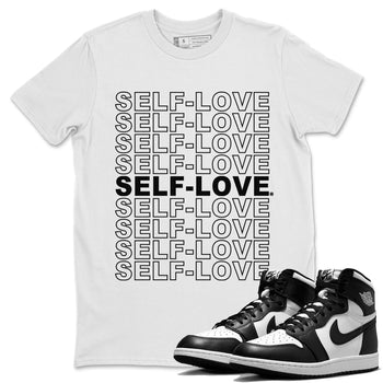 Jordan 1 Black White Sneaker Match Tees Self Love Sneaker Tees Jordan 1 Black White Sneaker Release Tees Unisex Shirts