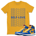 Jordan 1 Game Royal Varsity Maize Sneaker Match Tees Self Love Sneaker Tees Jordan 1 Game Royal Varsity Maize Sneaker Release Tees Unisex Shirts