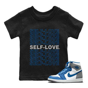 Jordan 1 True Blue Sneaker Match Tees Self Love Sneaker Tees Jordan 1 True Blue Sneaker Release Tees Kids Shirts