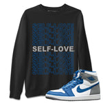 Jordan 1 True Blue Sneaker Match Tees Self Love Sneaker Tees Jordan 1 True Blue Sneaker Release Tees Unisex Shirts