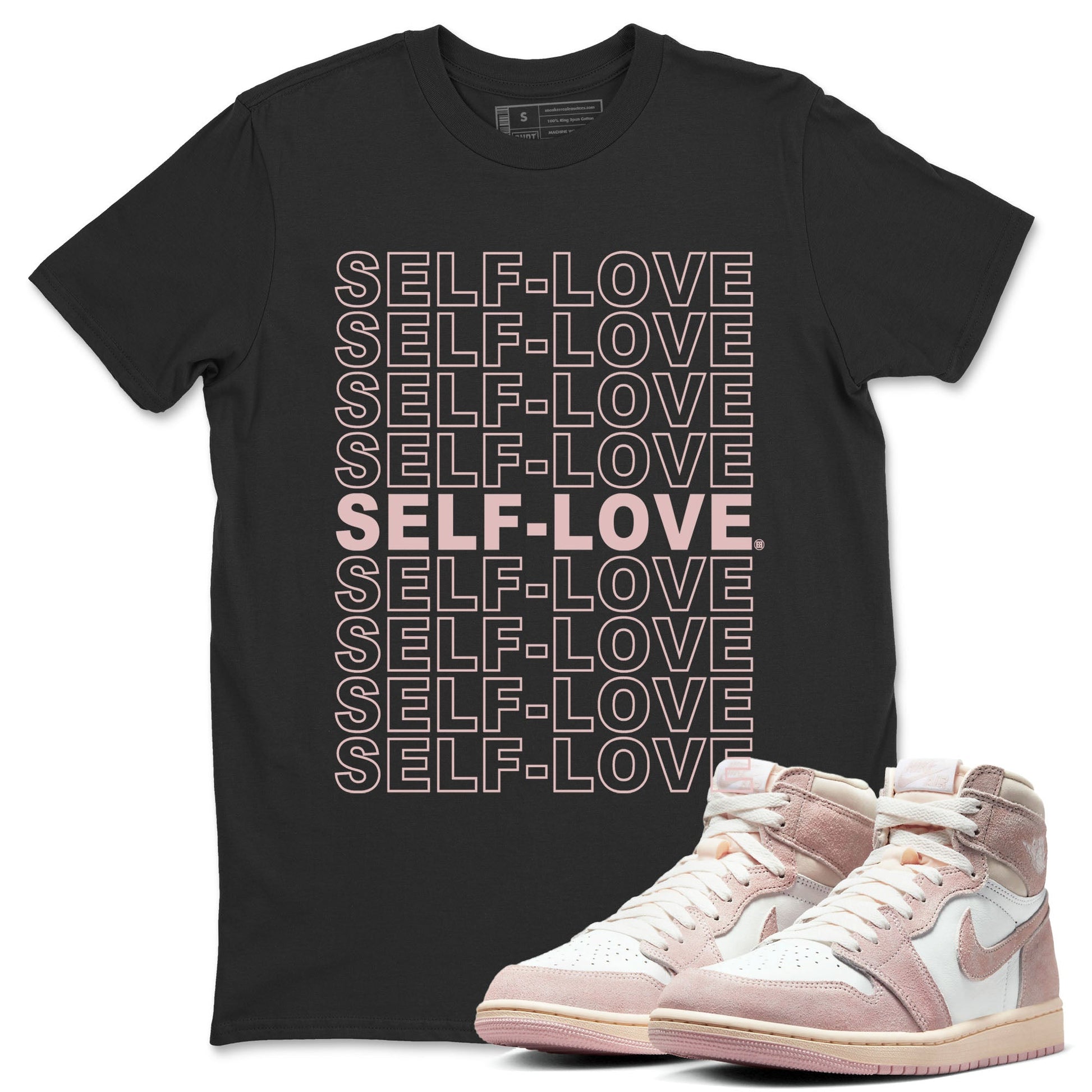 Air Jordan 1 Washed Pink Sneaker Match Tees Self Love Sneaker Tees Air Jordan 1 High OG WMNS Washed Pink Tees Unisex Shirts Black 1