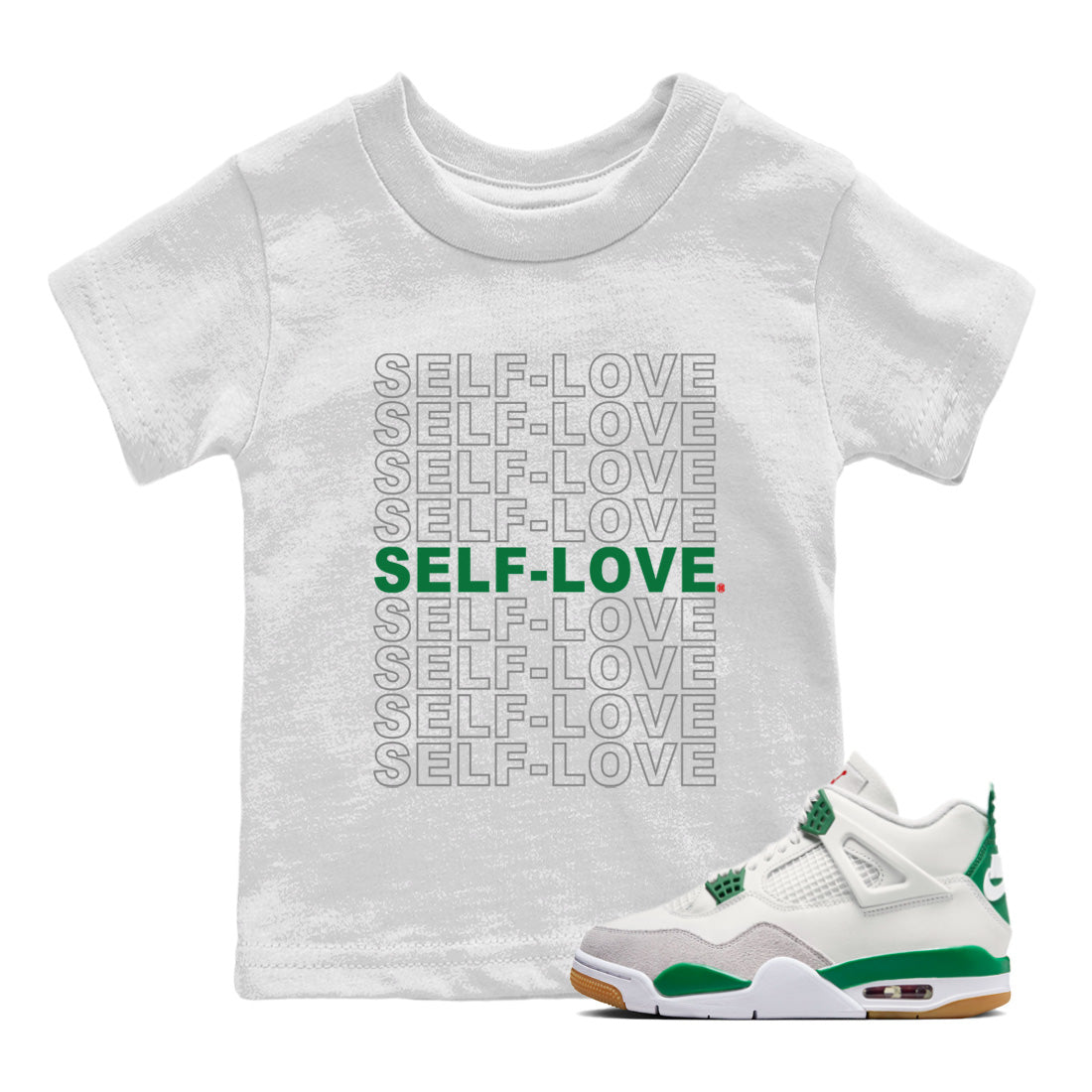 Air Jordan 4 Pine Green Sneaker Match Tees Self Love Sneaker Tees Nike SB Air Jordan 4 Pine Green Sneaker Release Tees Kids Shirts White 1