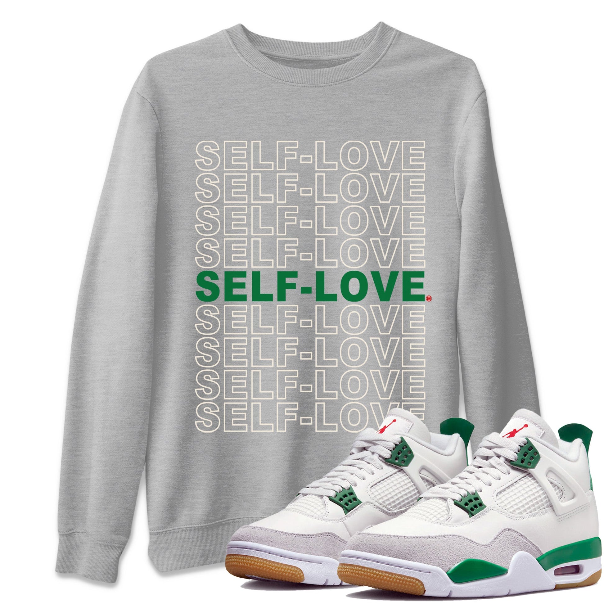 Air Jordan 4 Pine Green Sneaker Match Tees Self Love Sneaker Tees Nike SB Air Jordan 4 Pine Green Sneaker Release Tees Unisex Shirts Heather Grey 1