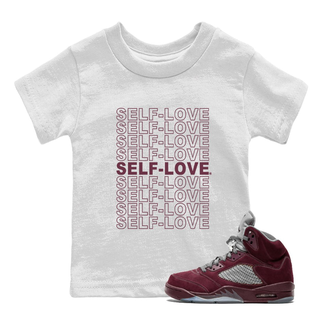 Air Jordan 5 Burgundy Sneaker Match Tees Self Love Sneaker Tees Jordan 5 Burgundy Sneaker Release Tees Matching Outfits Kids Shirts White 1