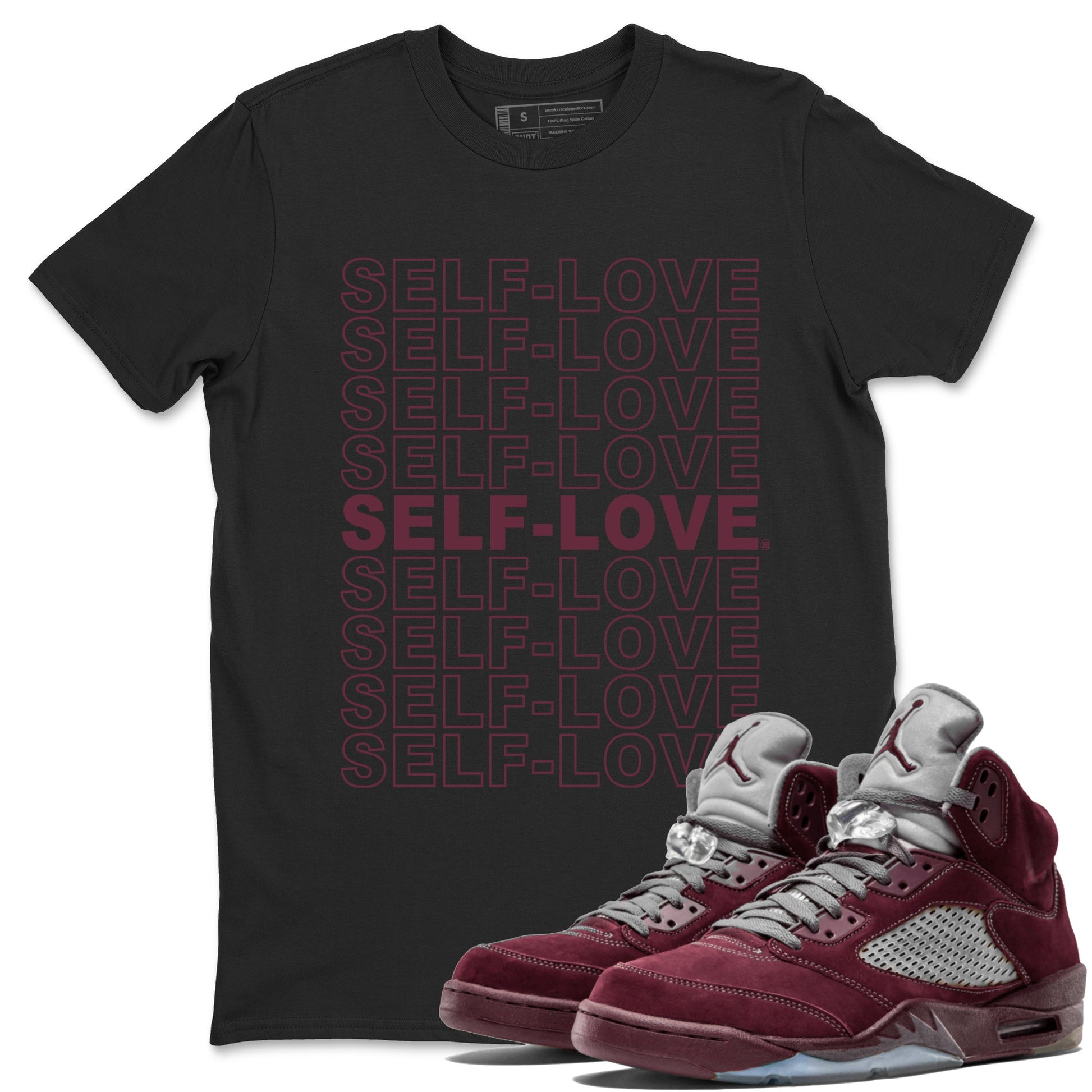 Air Jordan 5 Burgundy Sneaker Match Tees Self Love Sneaker Tees Jordan 5 Burgundy Sneaker Release Tees Matching Outfits Unisex Shirts Black 1