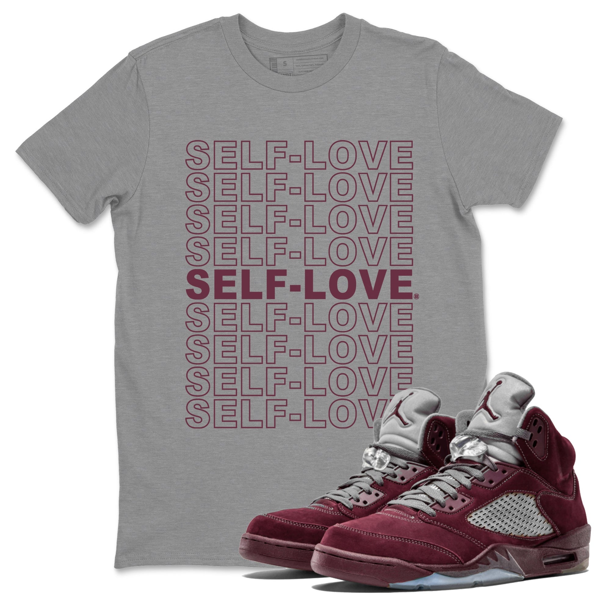 Air Jordan 5 Burgundy Sneaker Match Tees Self Love Sneaker Tees Jordan 5 Burgundy Sneaker Release Tees Matching Outfits Unisex Shirts Heather Grey 1