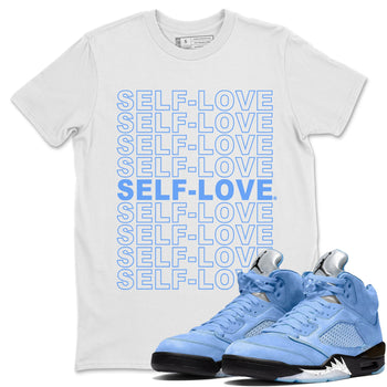 Jordan 5 UNC Jordan Shirts Self Love Sneaker Tees Air Jordan 5 UNC SNRT Sneaker Tees Unisex Shirts White 1