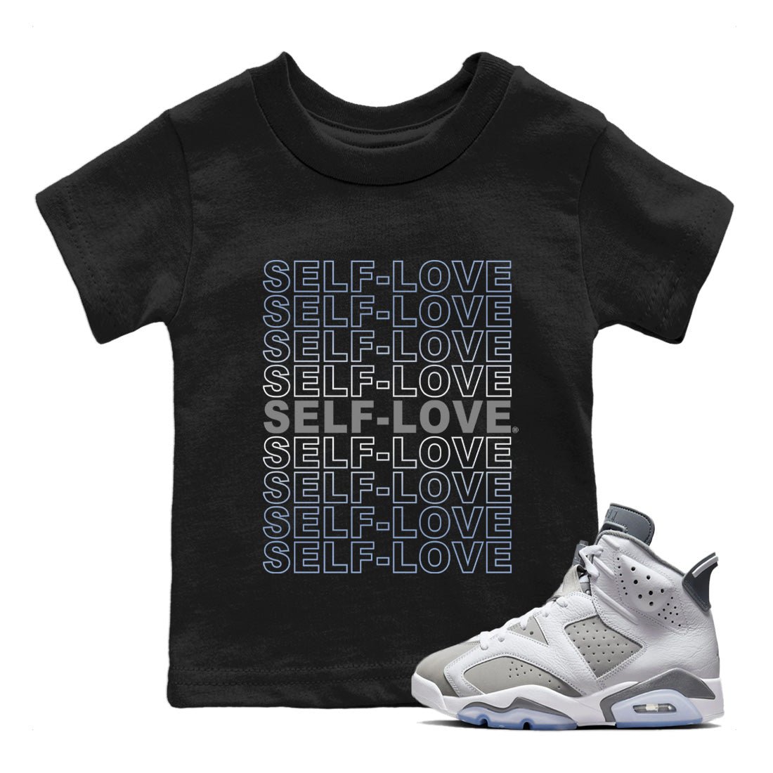 Jordan 6 Cool Grey Sneaker Match Tees Self Love Sneaker Tees Jordan 6 Cool Grey Sneaker Release Tees Kids Shirts