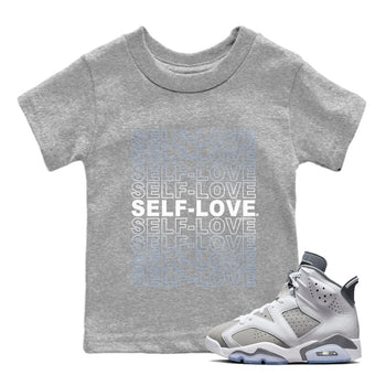 Jordan 6 Cool Grey Sneaker Match Tees Self Love Sneaker Tees Jordan 6 Cool Grey Sneaker Release Tees Kids Shirts
