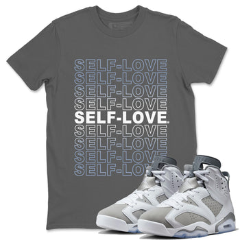 Jordan 6 Cool Grey Sneaker Match Tees Self Love Sneaker Tees Jordan 6 Cool Grey Sneaker Release Tees Unisex Shirts