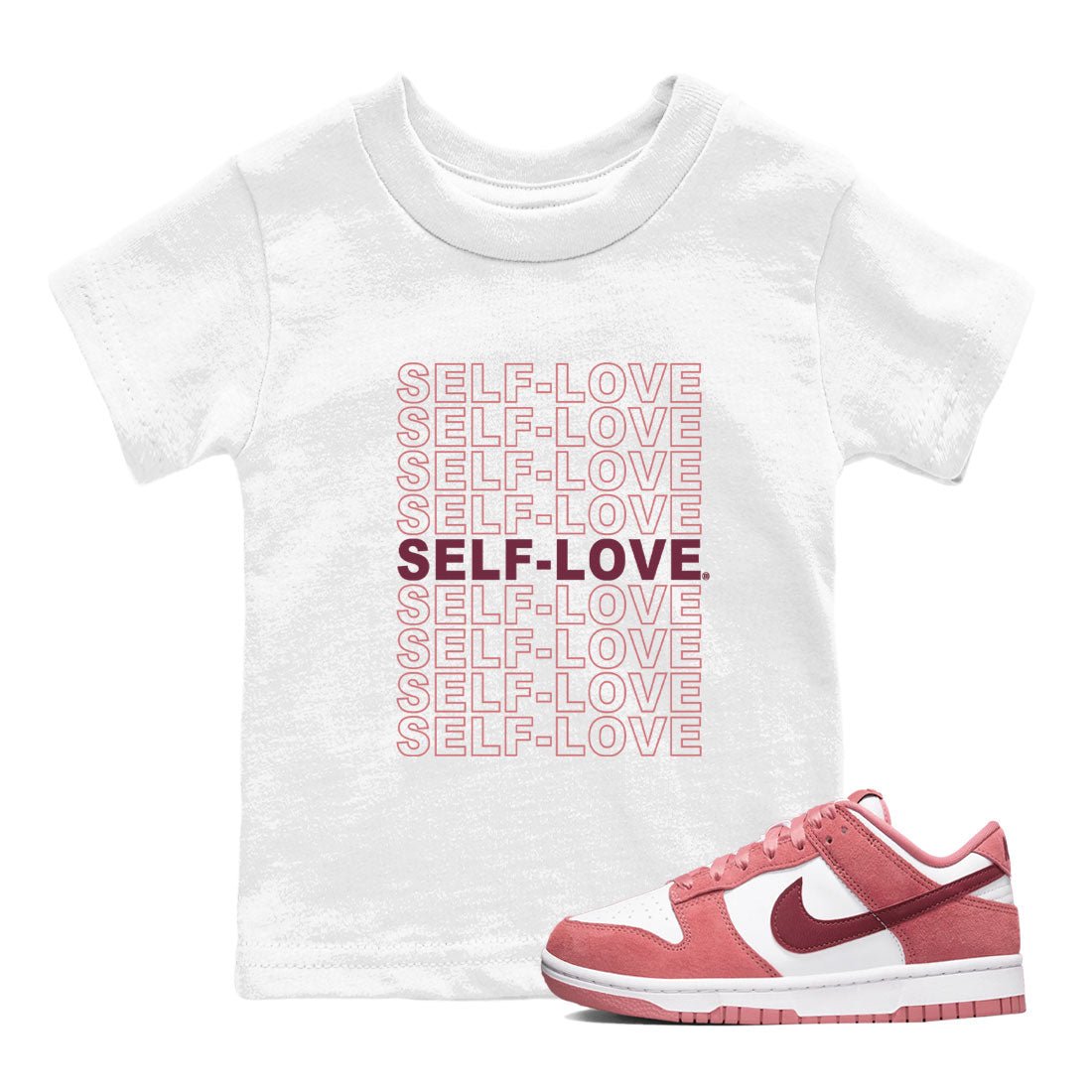 Dunk Low Valentine's Day 2024 sneaker shirt to match jordans Self Love sneaker tees Dunk Valentines Day 2024 SNRT Sneaker Release Tees Baby Toddler White 1 T-Shirt