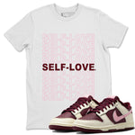 Dunk Valentines Day Sneaker Match Tees Self Love Sneaker Tees Nike Dunk Valentine's Day Sneaker SNRT Sneaker Tees Unisex Shirts