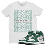 Jordan 1 Gorge Green Sneaker Match Tees Self Love Sneaker Tees Jordan 1 Gorge Green Sneaker Release Tees Unisex Shirts