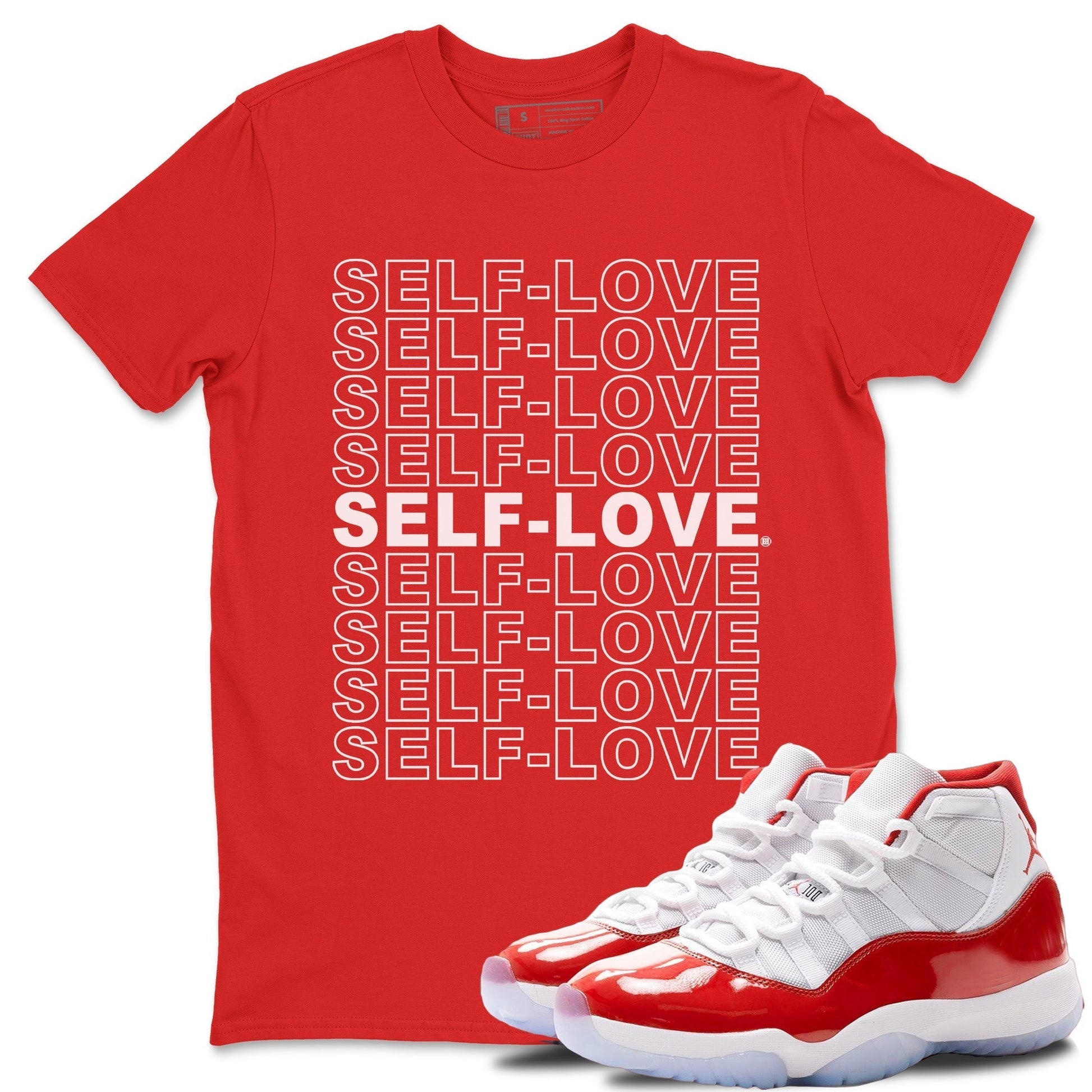 Jordan 11 Cherry Sneaker Match Tees Self Love Sneaker Tees Jordan 11 Cherry Sneaker Release Tees Unisex Shirts