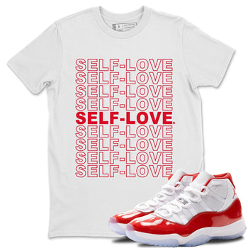 Jordan 11 Cherry Sneaker Match Tees Self Love Sneaker Tees Jordan 11 Cherry Sneaker Release Tees Unisex Shirts