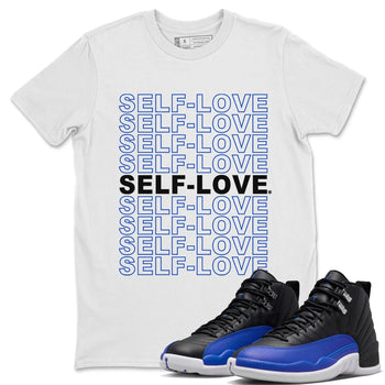 Jordan 12 Hyper Royal Sneaker Match Tees Self Love Sneaker Tees Jordan 12 Hyper Royal Sneaker Release Tees Unisex Shirts