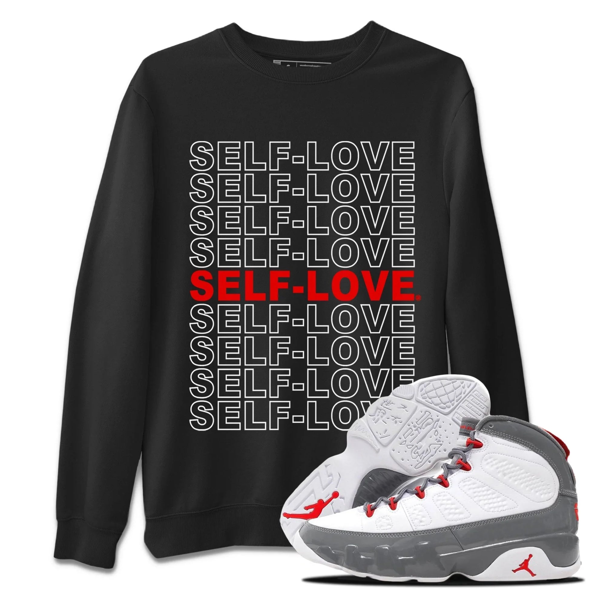 Jordan 9 Fire Red Sneaker Match Tees Self Love Sneaker Tees Jordan 9 Fire Red Sneaker Release Tees Unisex Shirts