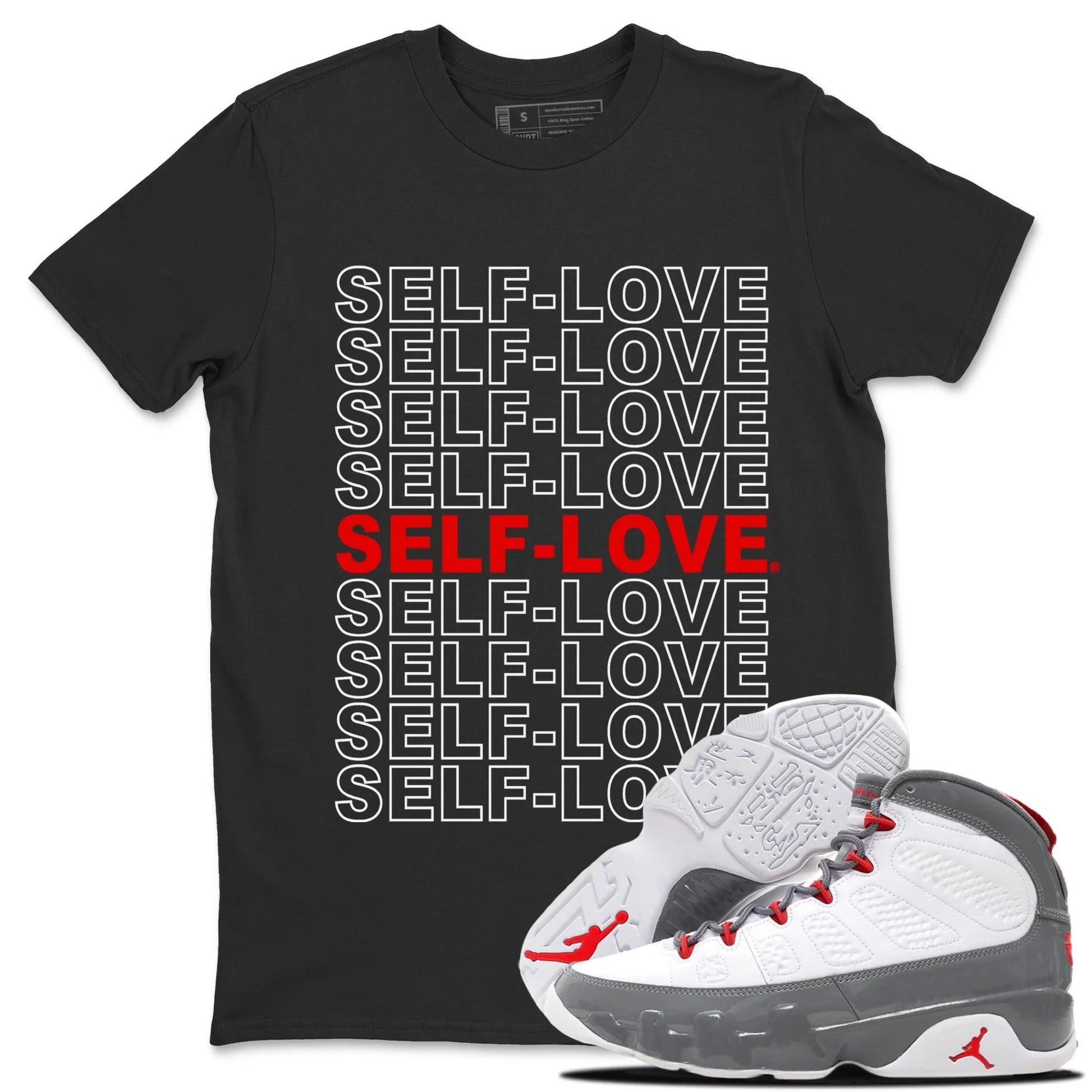 Jordan 9 Fire Red Sneaker Match Tees Self Love Sneaker Tees Jordan 9 Fire Red Sneaker Release Tees Unisex Shirts