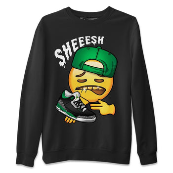 Jordan 3 Pine Green Sneaker Match Tees Sheesh Sneaker Tees Jordan 3 Pine Green Sneaker Release Tees Unisex Shirts