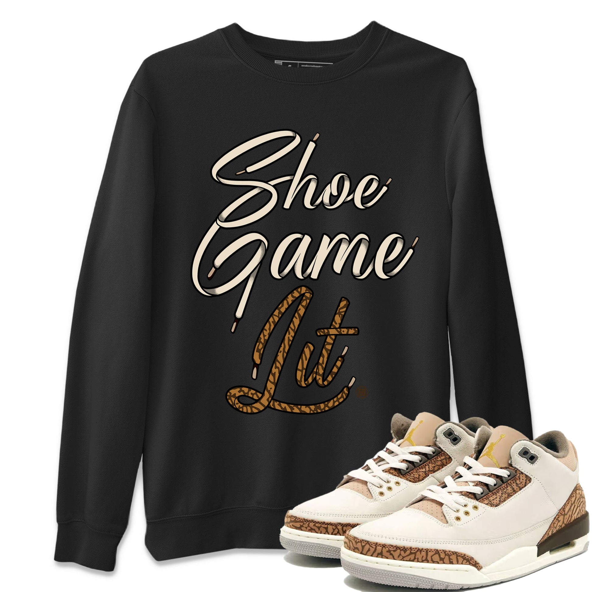 Air Jordan 3 Palomino Sneaker Match Tees Shoe Game Lit Shoe Lace Sneaker Tees Jordan 3 Retro Palomino Sneaker Release Tees Unisex Shirts Black 1