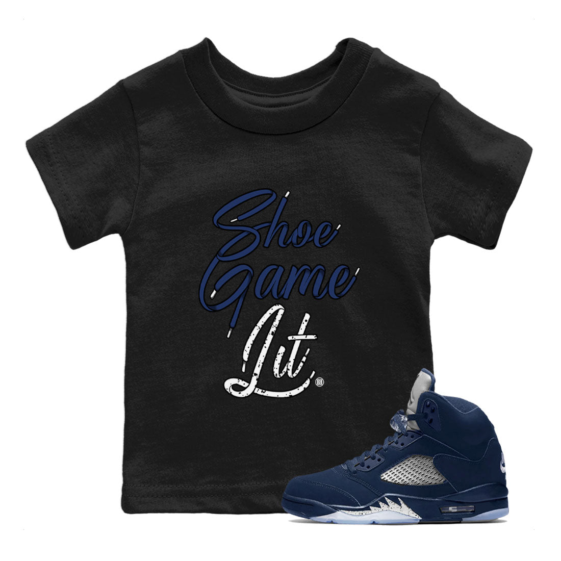 Air Jordan 5 Georgetown shirt to match jordans Shoe Game Lit Shoe Lace sneaker tees Air Jordan 5 Retro Midnight Navy SNRT Sneaker Release Tees Baby Toddler Black 1 T-Shirt