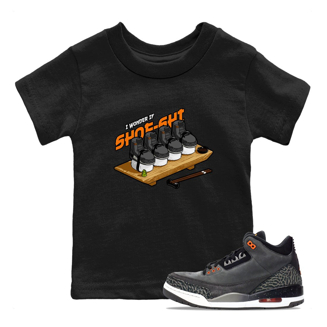 3s Fear shirt to match jordans Shoe-Shi sneaker tees Air Jordan 3 Fear SNRT Sneaker Release Tees Baby Toddler Black 1 T-Shirt