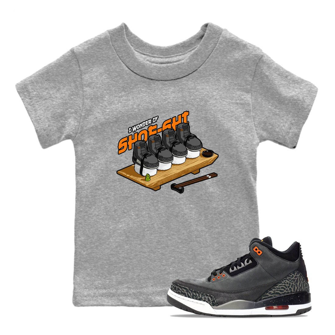 3s Fear shirt to match jordans Shoe-Shi sneaker tees Air Jordan 3 Fear SNRT Sneaker Release Tees Baby Toddler Heather Grey 1 T-Shirt