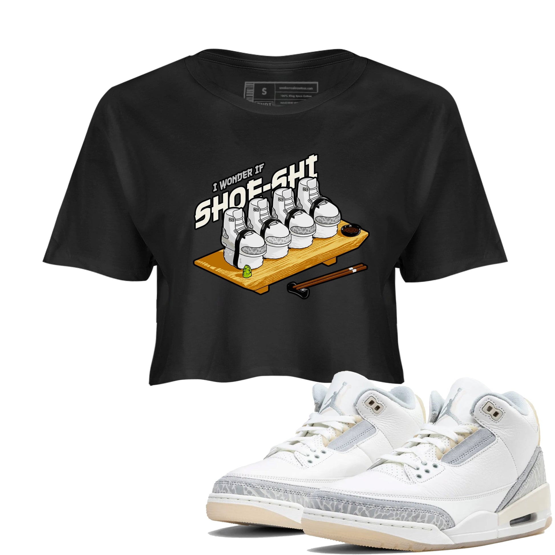3s Ivory shirt to match jordans Shoe-Shi sneaker tees Air Jordan 3 Ivory SNRT Sneaker Release Tees Black 1 crop length shirt
